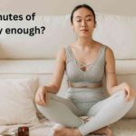 Is 20 minutes of Yoga a day enough?